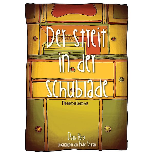 Der Streit in der Schublade, Diana Riege