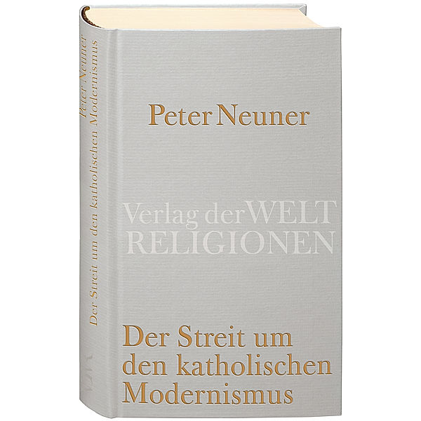 Der Streit um den katholischen Modernismus, Peter Neuner