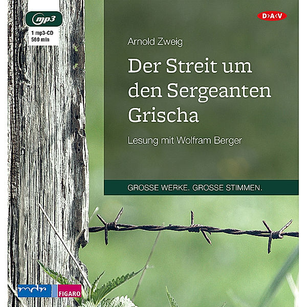 Der Streit um den Sergeanten Grischa,1 Audio-CD, 1 MP3, Arnold Zweig