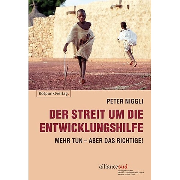 Der Streit um die Entwicklungshilfe, Peter Niggli