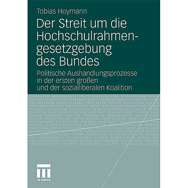 Der Streit um die Hochschulrahmengesetzgebung des Bundes, Tobias Hoymann