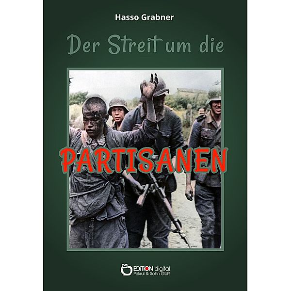 Der Streit um die Partisanen, Hasso Grabner