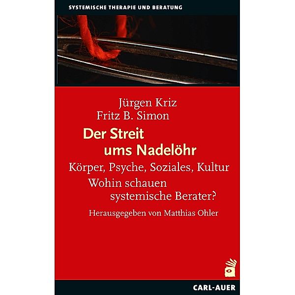 Der Streit ums Nadelöhr, Jürgen Kriz, Fritz B. Simon