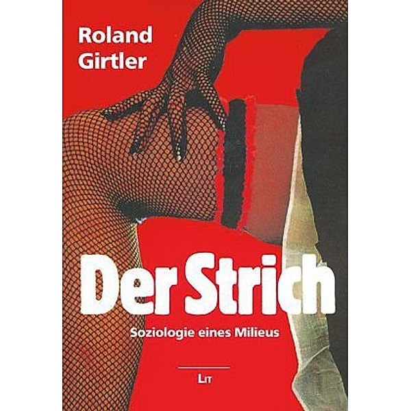 Der Strich, Roland Girtler