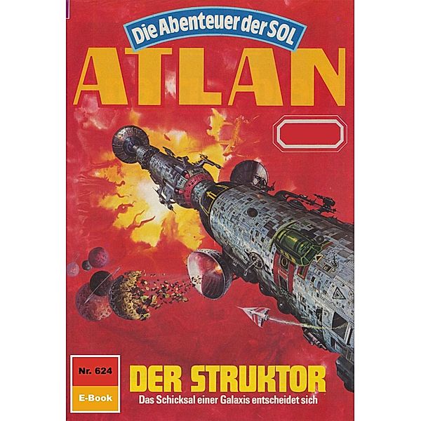Der Struktor (Heftroman) / Perry Rhodan - Atlan-Zyklus Anti-ES Bd.624, Horst Hoffmann