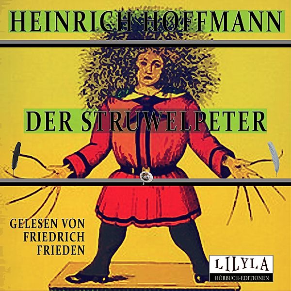 Der Struwwelpeter, Heinrich Hoffmann