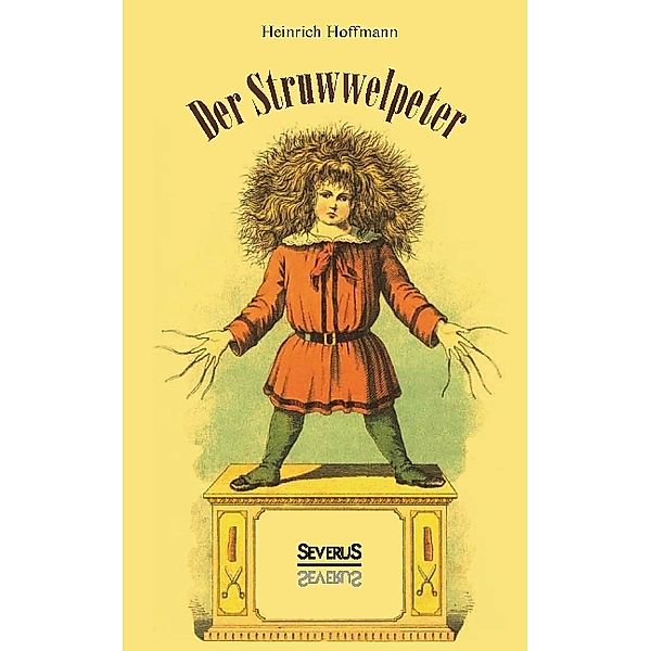 Der Struwwelpeter, Heinrich Hoffmann