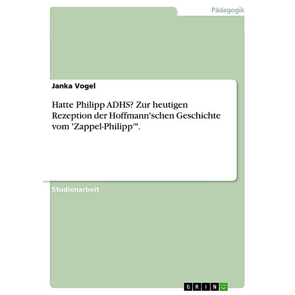 Der Struwwelpeter: Hatte Philipp ADHS?, Janka Vogel