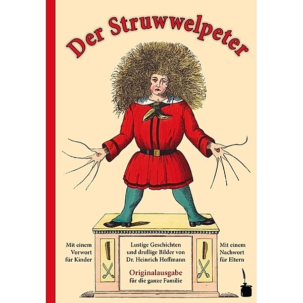 Der Struwwelpeter. Lustige Geschichten und drollige Bilder., Heinrich Hoffmann