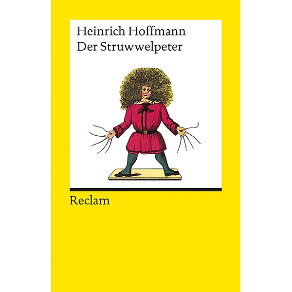Der Struwwelpeter oder lustige Geschichten und drollige Bilder, Heinrich Hoffmann