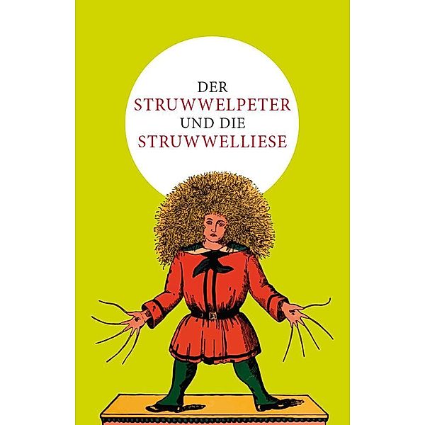 Der Struwwelpeter und die Struwwelliese, Heinrich Hoffmann, Julius Lütje