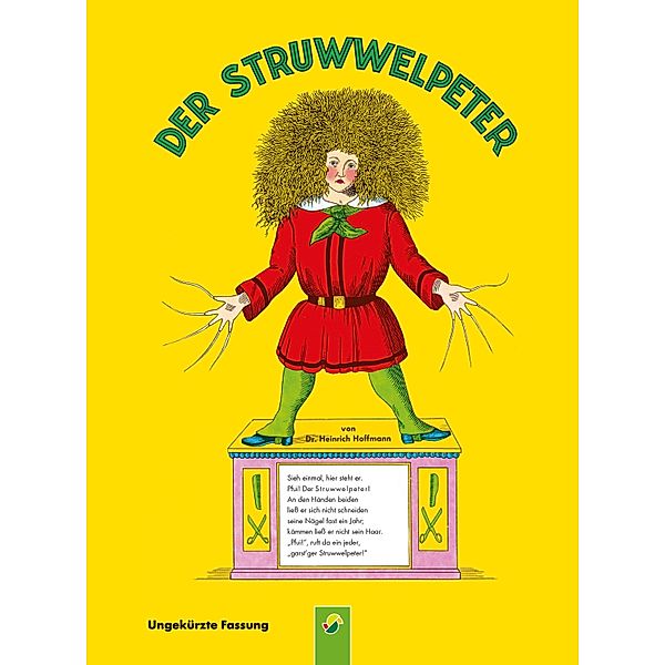 Der Struwwelpeter - ungekürzte Fassung, Heinrich Hoffmann