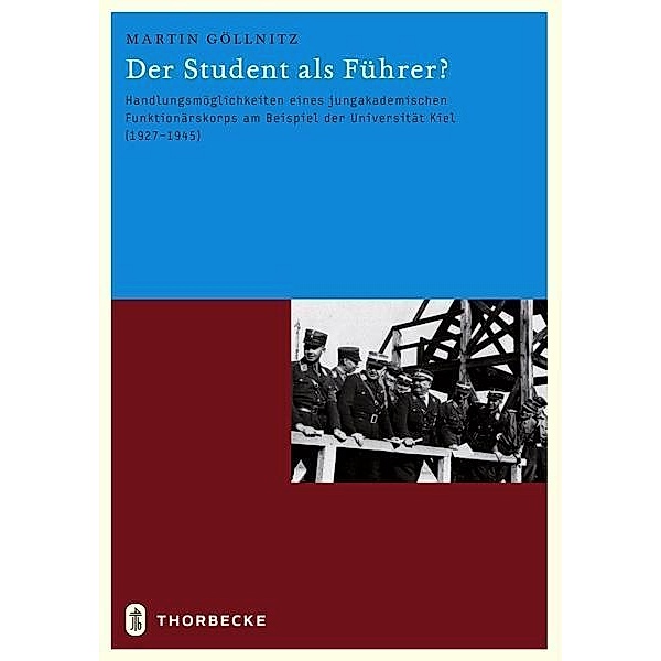 Der Student als Führer?, Martin Göllnitz