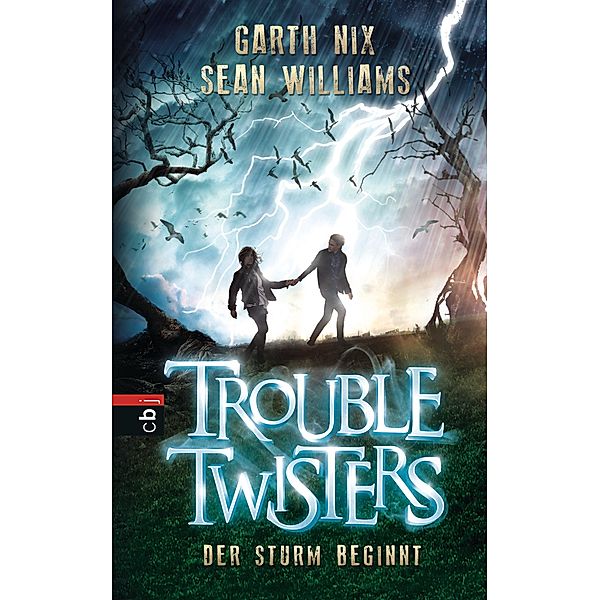 Der Sturm beginnt / Troubletwisters Bd.1, Garth R. Nix, Sean Williams