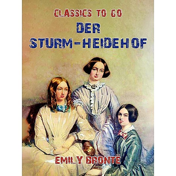 Der Sturm-Heidehof, Emily Brontë