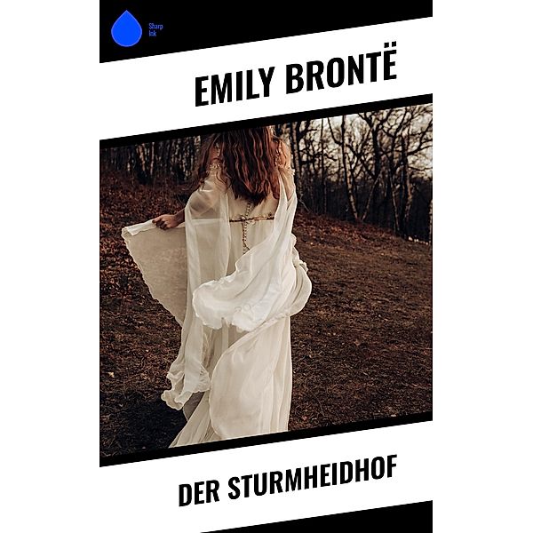 Der Sturmheidhof, Emily Brontë