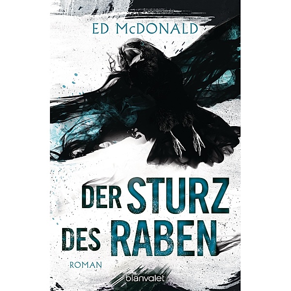 Der Sturz des Raben / Schwarzschwinge Bd.3, Ed McDonald