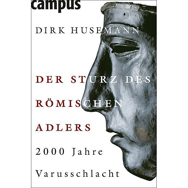 Der Sturz des Römischen Adlers, Dirk Husemann