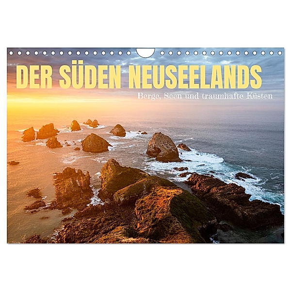Der Süden Neuseelands: Berge, Seen und traumhafte Küsten (Wandkalender 2024 DIN A4 quer), CALVENDO Monatskalender, Gerhard Aust