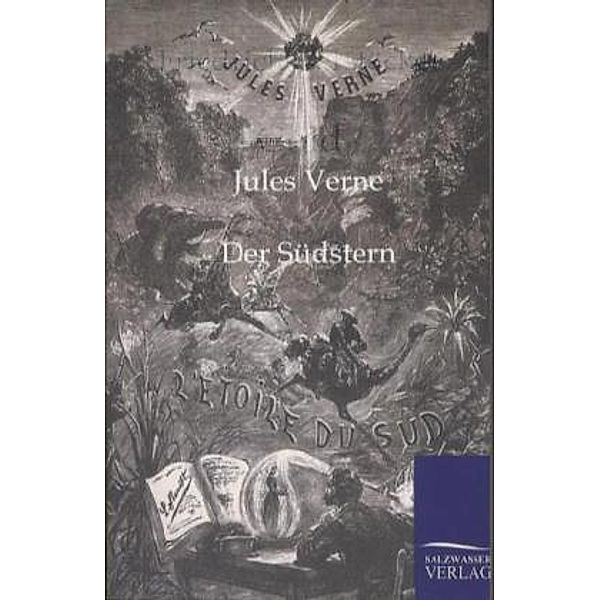 Der Südstern, Jules Verne