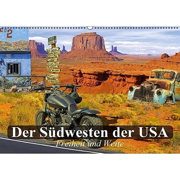 Der Südwesten der USA. Freiheit und Weite (Wandkalender 2017 DIN A2 quer), Elisabeth Stanzer