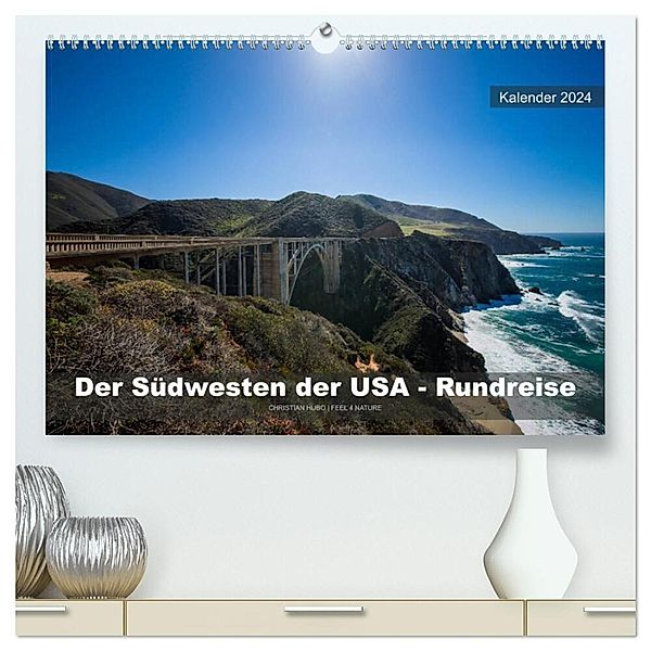 Der Südwesten der USA - Rundreise (hochwertiger Premium Wandkalender 2024 DIN A2 quer), Kunstdruck in Hochglanz, Christian Hubo - feel4nature.com