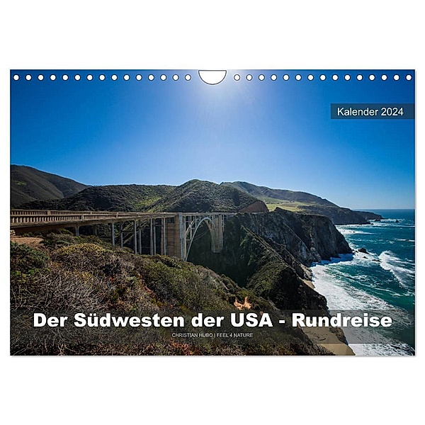Der Südwesten der USA - Rundreise (Wandkalender 2024 DIN A4 quer), CALVENDO Monatskalender, Christian Hubo - feel4nature.com