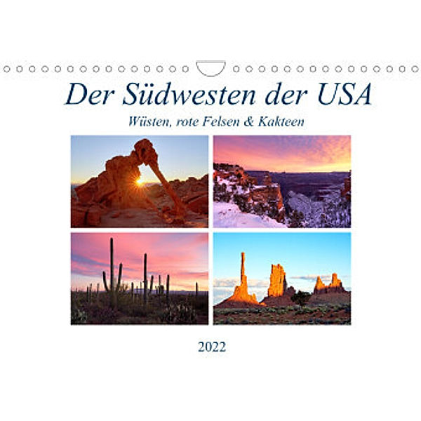 Der Südwesten der USA: Wüsten, rote Felsen & Canyons (Wandkalender 2022 DIN A4 quer), Sandra Schänzer
