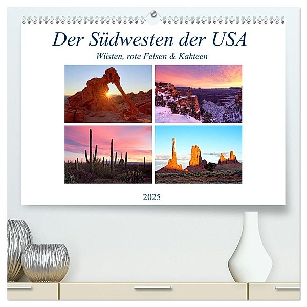 Der Südwesten der USA: Wüsten, rote Felsen & Canyons (hochwertiger Premium Wandkalender 2025 DIN A2 quer), Kunstdruck in Hochglanz, Calvendo, Sandra Schänzer