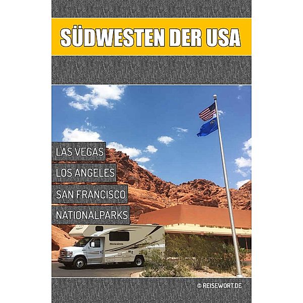 Der Südwesten der USA / www.reisewort.de Bd.1, Thomas Sluga