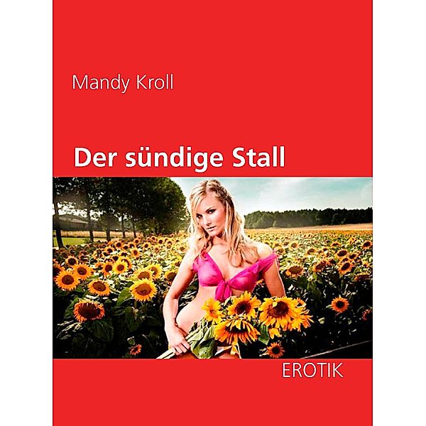 Der sündige Stall, Mandy Kroll