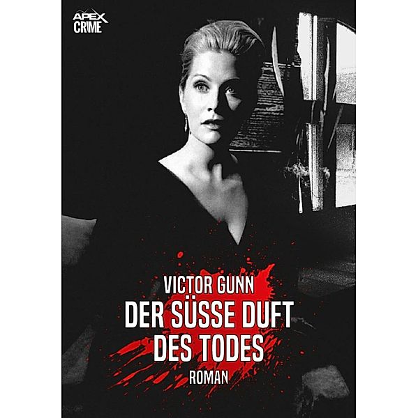 DER SÜSSE DUFT DES TODES, Victor Gunn