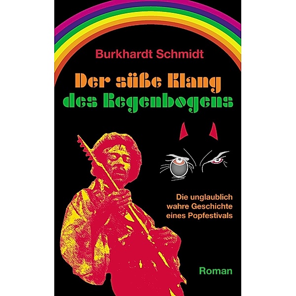 Der süße Klang des Regenbogens, Burkhardt Schmidt