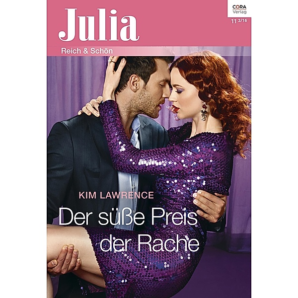 Der süße Preis der Rache / Julia (Cora Ebook) Bd.2233, Kim Lawrence