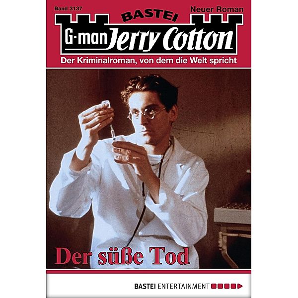 Der süße Tod / Jerry Cotton Bd.3137, Jerry Cotton