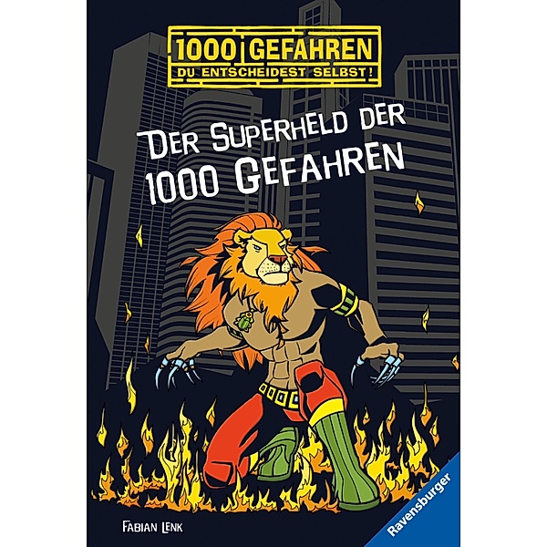 Der Superheld der 1000 Gefahren / 1000 Gefahren Bd.49, Fabian Lenk
