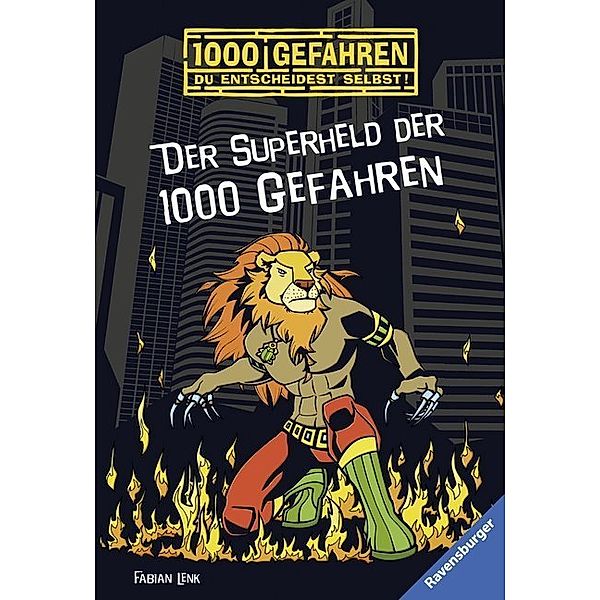 Der Superheld der 1000 Gefahren / 1000 Gefahren Bd.49, Fabian Lenk