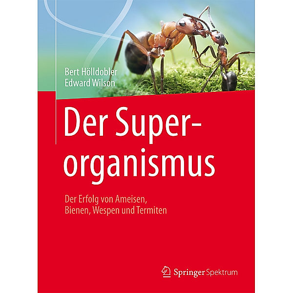 Der Superorganismus, Bert Hölldobler, Edward Wilson