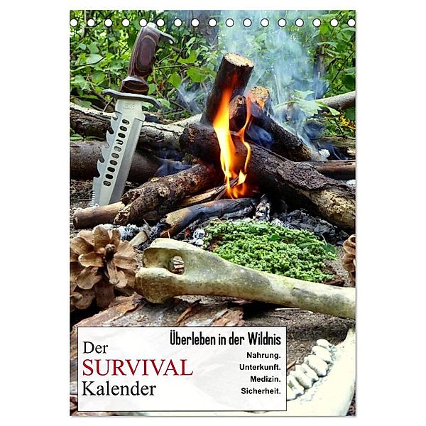 Der Survival-Kalender (Tischkalender 2024 DIN A5 hoch), CALVENDO Monatskalender, Xenia Schaad
