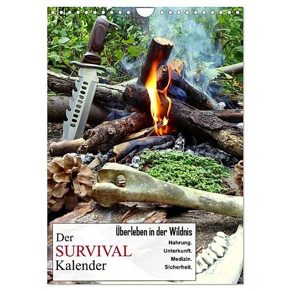 Der Survival-Kalender (Wandkalender 2024 DIN A4 hoch), CALVENDO Monatskalender, Xenia Schaad