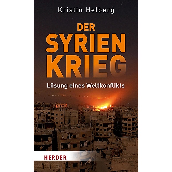 Der Syrien-Krieg, Kristin Helberg