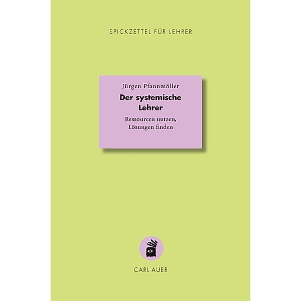 Der systemische Lehrer, Jürgen Pfannmöller