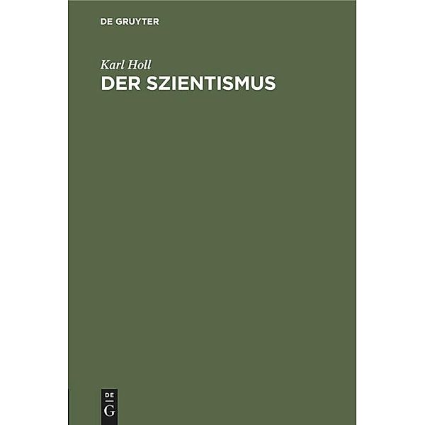 Der Szientismus, Karl Holl