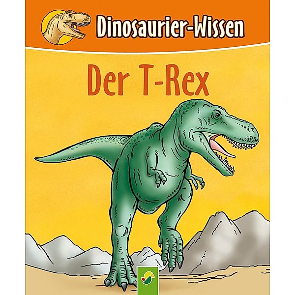 Der T-Rex / Dinosaurier-Wissen Bd.5, Bärbel Oftring