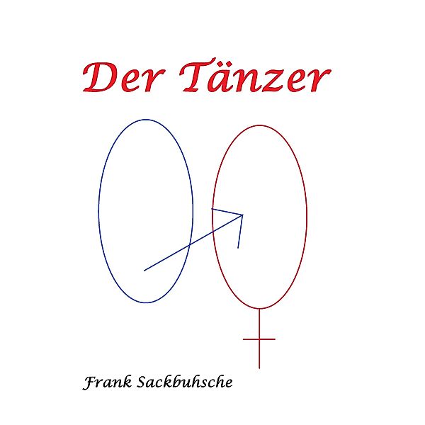 Der Tänzer, Frank Sackbuhsche