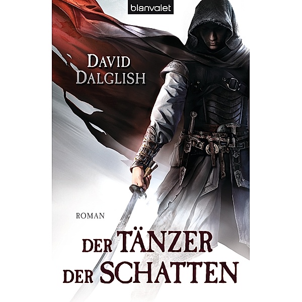 Der Tänzer der Schatten / Wächter Trilogie Bd.1, David Dalglish