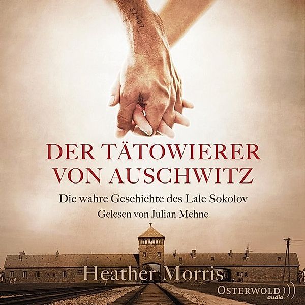 Der Tätowierer von Auschwitz,2 Audio-CD, 2 MP3, Heather Morris
