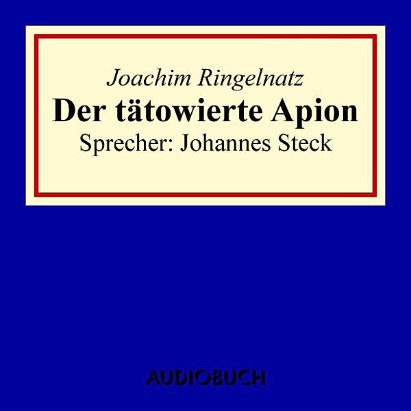 Der tätowierte Apion, Joachim Ringelnatz