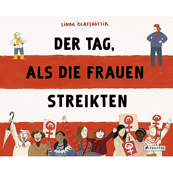 Der Tag, als die Frauen streikten, Linda Ólafsdóttir