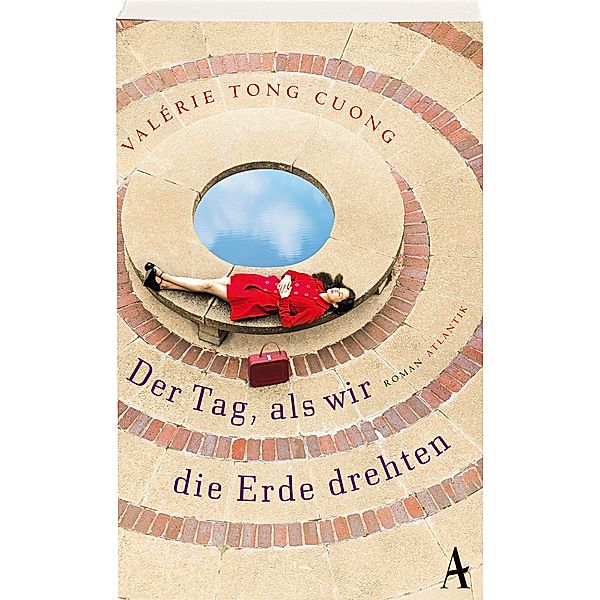 Der Tag, als wir die Erde drehten, Valérie Tong Cuong